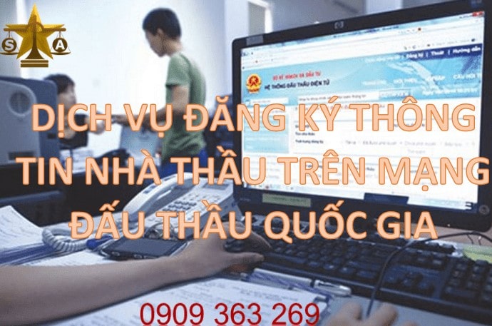 DỊCH VỤ ĐĂNG KÝ THÔNG TIN NHÀ THẦU TRÊN MẠNG ĐẤU THẦU QUỐC GIA